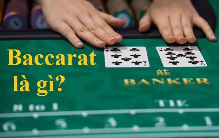 Baccarat là gì? Bật mí những thuật ngữ khi chơi Baccarat