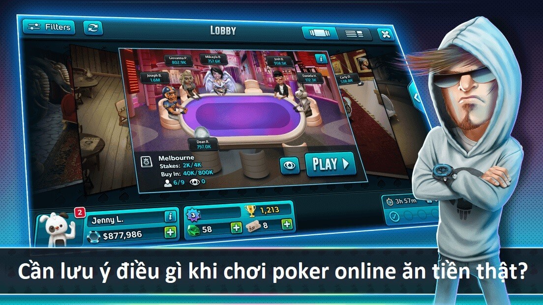 Cần lưu ý điều gì khi chơi poker online ăn tiền thật?