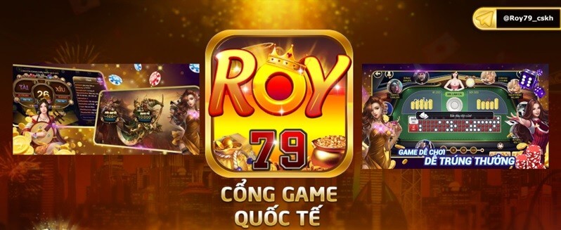 Roy79 – Cổng game bài đổi thưởng uy tín nhất 2022